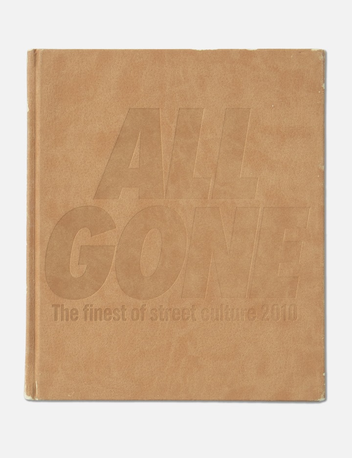 All Gone: The Finest Of Street Culture 2010 Placeholder Image