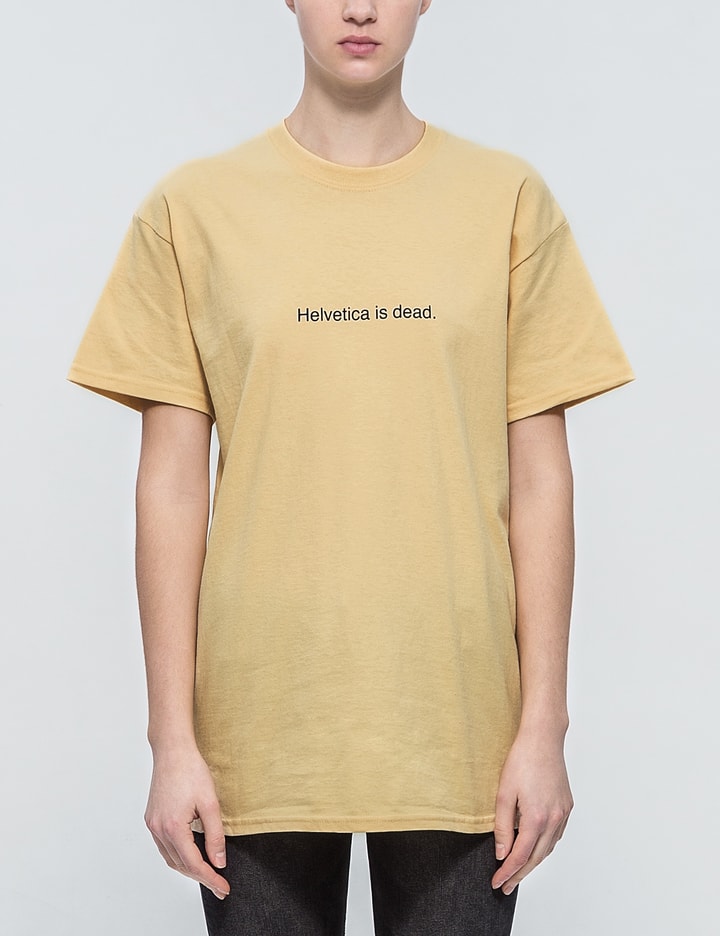 "Helvetica Is" S/s T-shirt Placeholder Image