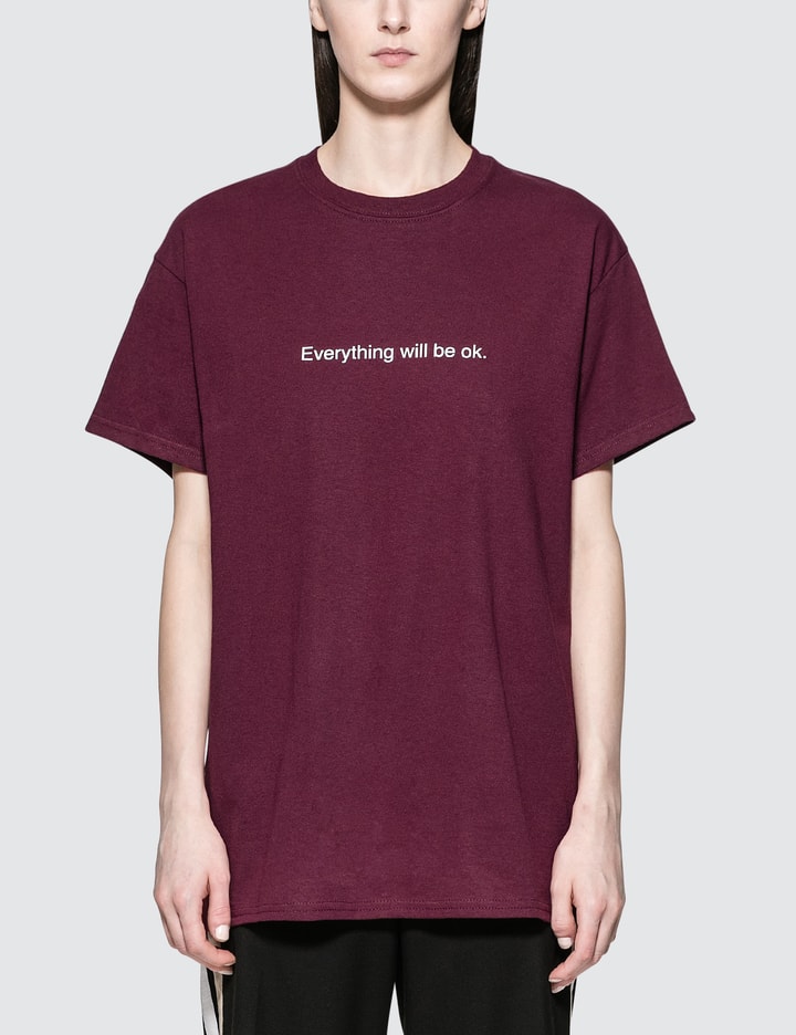 Everything Will Be Ok S/S T-Shirt Placeholder Image