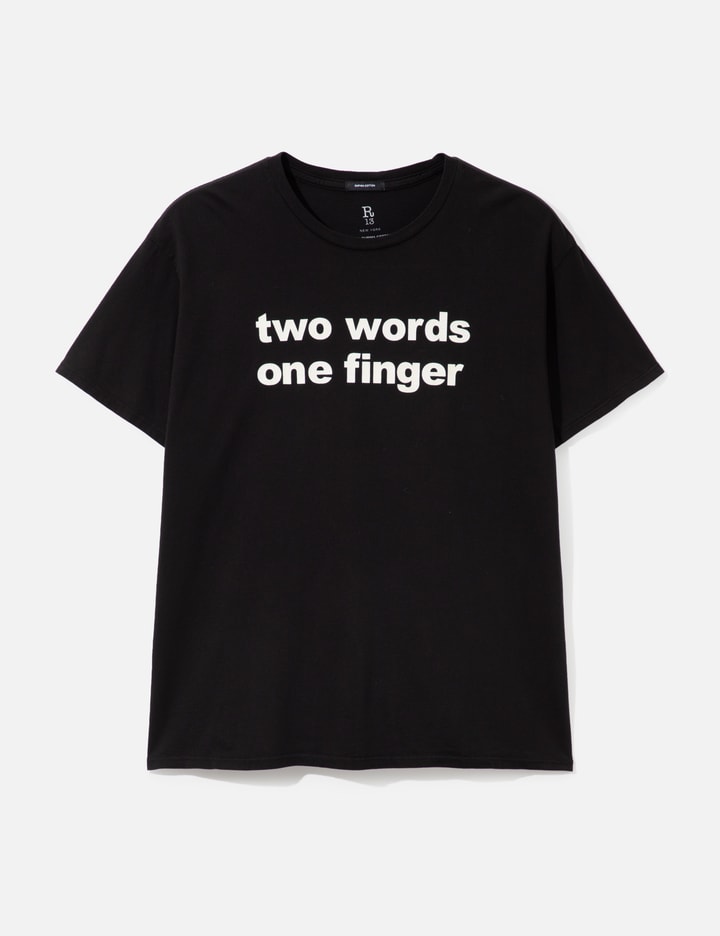 R13 Two Words One Finger Boy T