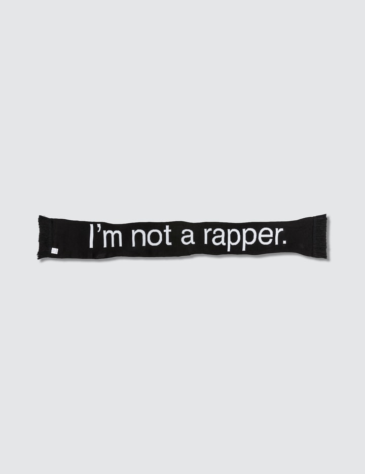 I'am Not A Rapper Scarf Placeholder Image