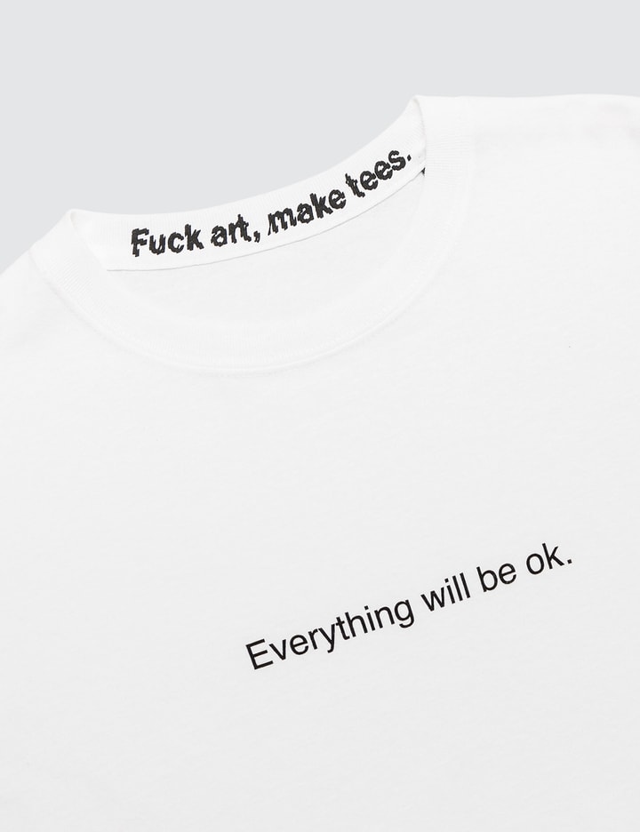 "Everything Will Be OK" T-shirt Placeholder Image