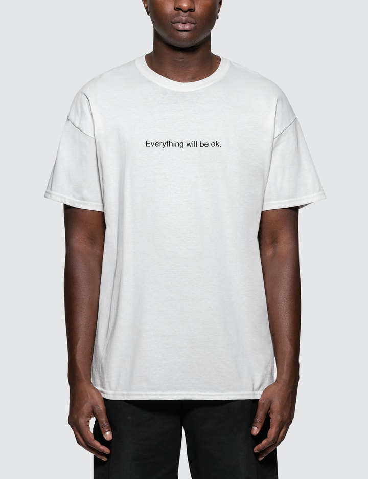 "Everything Will Be OK" T-Shirt Placeholder Image