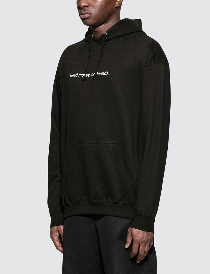 "Need Money Not Friends" Hoodie Placeholder Image