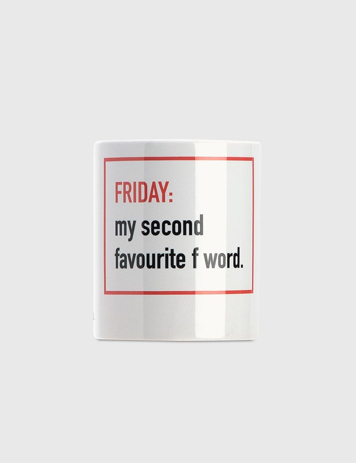 "Friday, My Second Favourite F Word" 머그컵 Placeholder Image