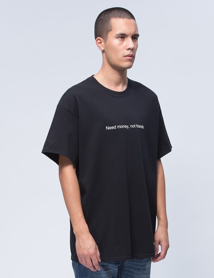 "Need Money" S/S T-Shirt Placeholder Image