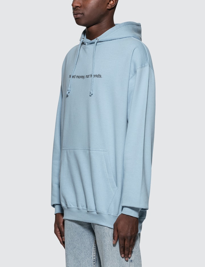 "Need Money, not friends" Hoodie Placeholder Image