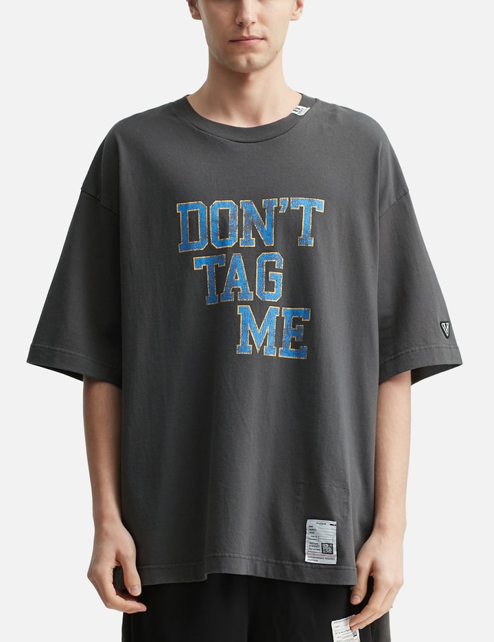 Don't Tag Me Printed T-Shirt Placeholder Image