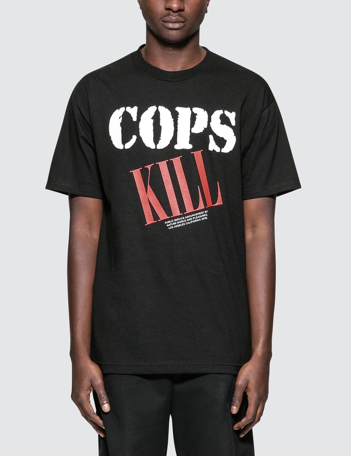 Cops Kill T-Shirt Placeholder Image