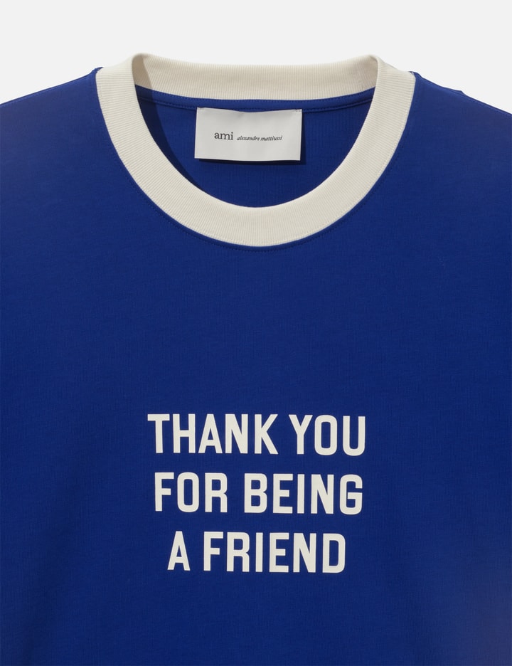 Ami "Thank You For Being A Friend" T-Shirt
