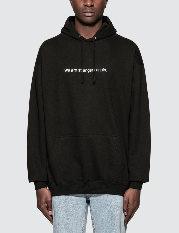 "We are strangers again" Hoodie Placeholder Image