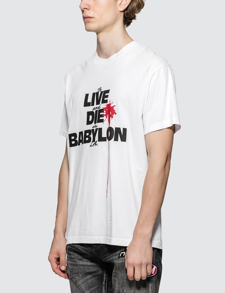 Live Die Babylon SS T-Shirt Placeholder Image