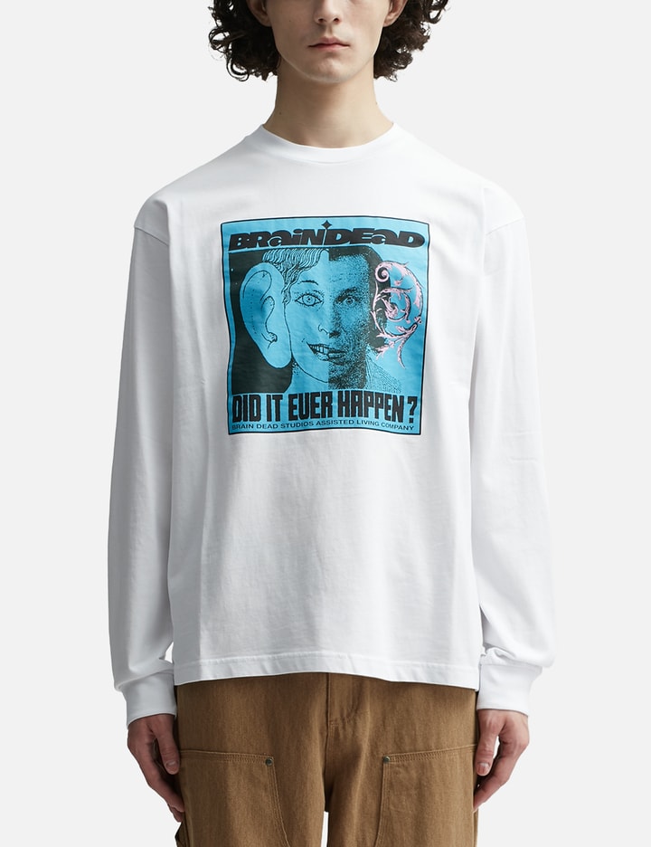 Did It Ever Happen Long Sleeve T-shirt Placeholder Image