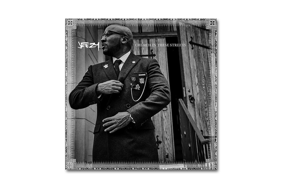 Jeezy Church in These Streets Album Stream | HYPEBEAST