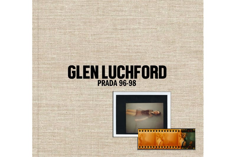 Glen Luchford 'Prada 96-98' Photo Book Release | Hypebae
