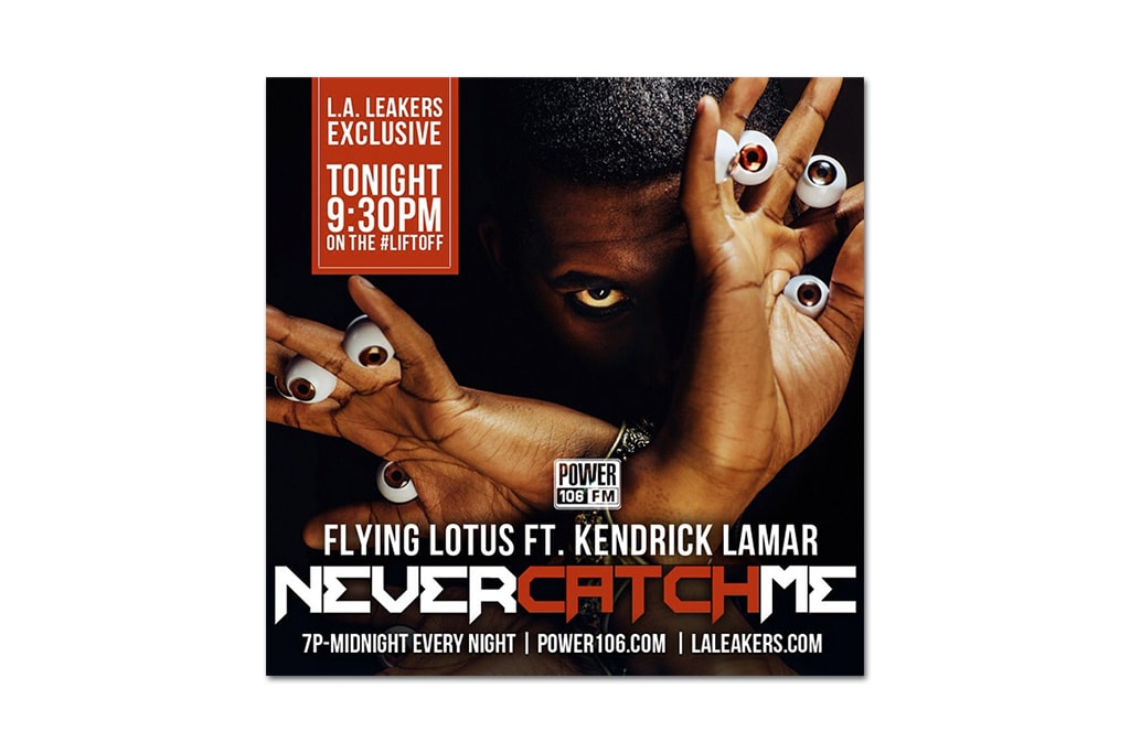 Flying Lotus featuring Kendrick Lamar Never Catch Me Hypebeast