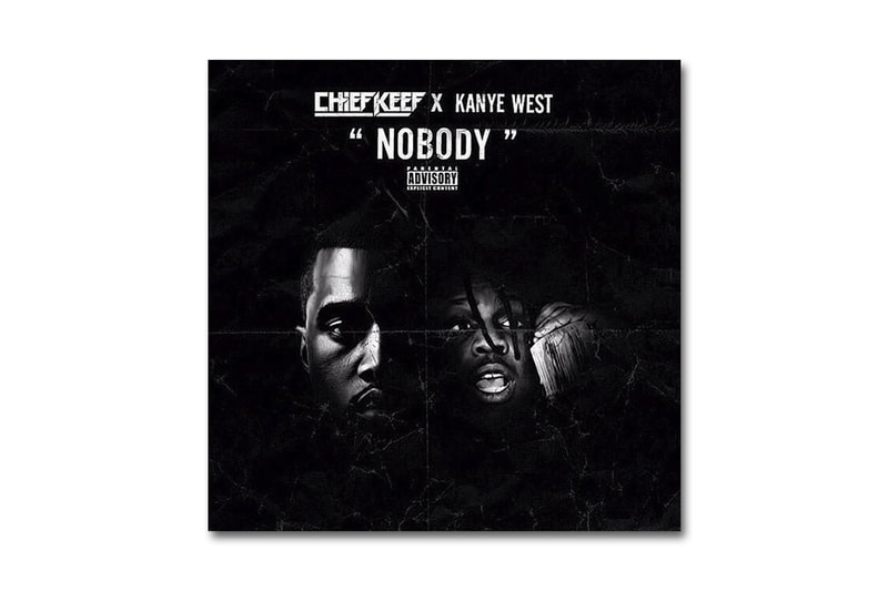Chief Keef featuring Kanye West Nobody Hypebeast