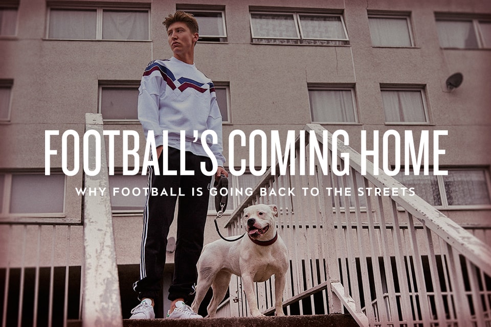 Football's Coming Home Why adidas Is Taking Football Back to the