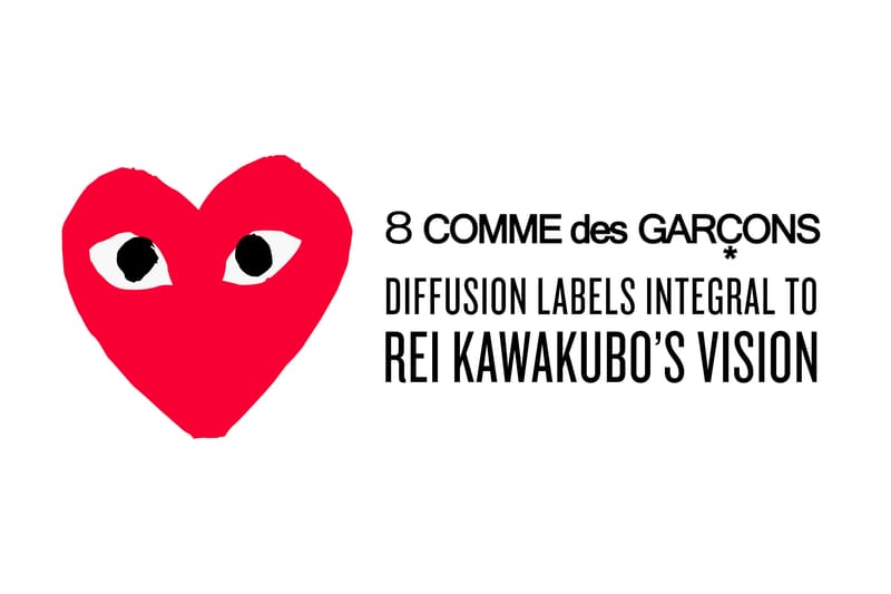 8 COMME des GARÇONS Diffusion Labels Integral to Rei Kawakubo's