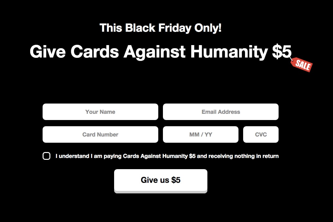 Cards Against Humanity Reveals Black Friday Profit Plans Hypebeast