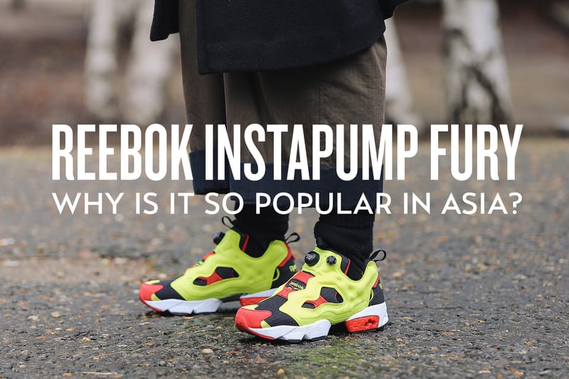 Why Is the Reebok Instapump Fury So Popular in Asia? | Hypebeast