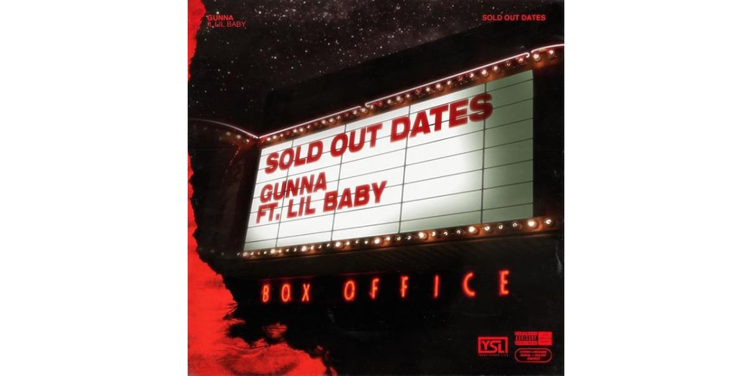 Gunna Ft Lil Baby Sold Out Dates Download Gunna and Lil Baby's "Sold Out Dates" Single | Hypebeast