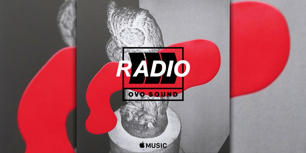 Stream OVO Sound Radio Episode 53 Hypebeast