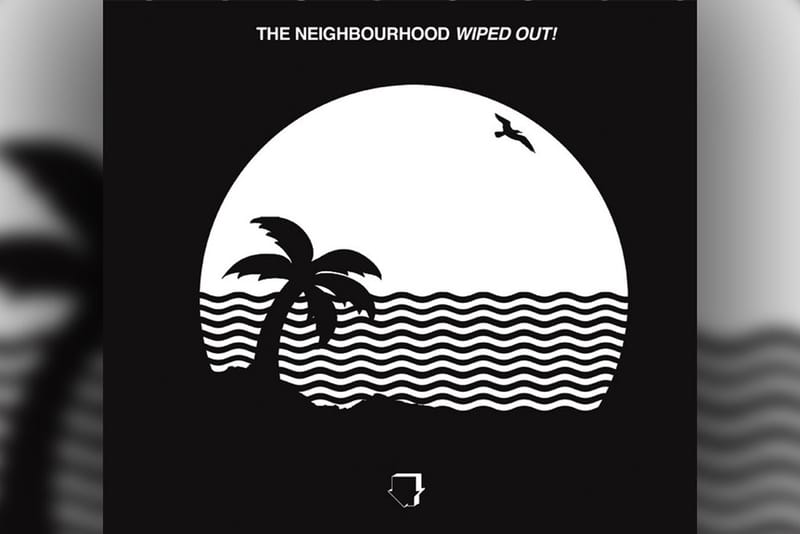 The Neighbourhood - WIPED OUT! (Album Stream) | Hypebeast