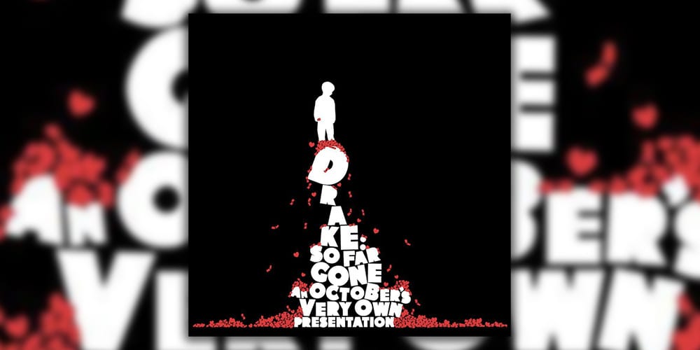 Drake 'So Far Gone' 10 Year Anniversary Release | Hypebeast