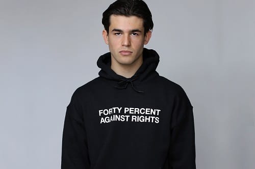 FORTY PERCENTS AGAINST RIGHTS | HYPEBEAST