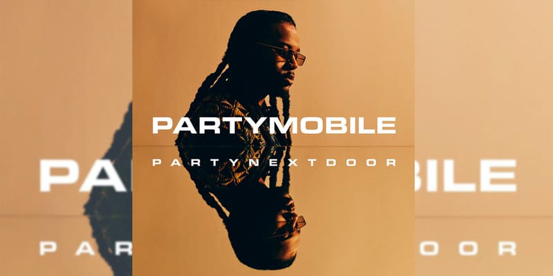 PARTYNEXTDOOR 'PARTYMOBILE' Album Stream | Hypebeast