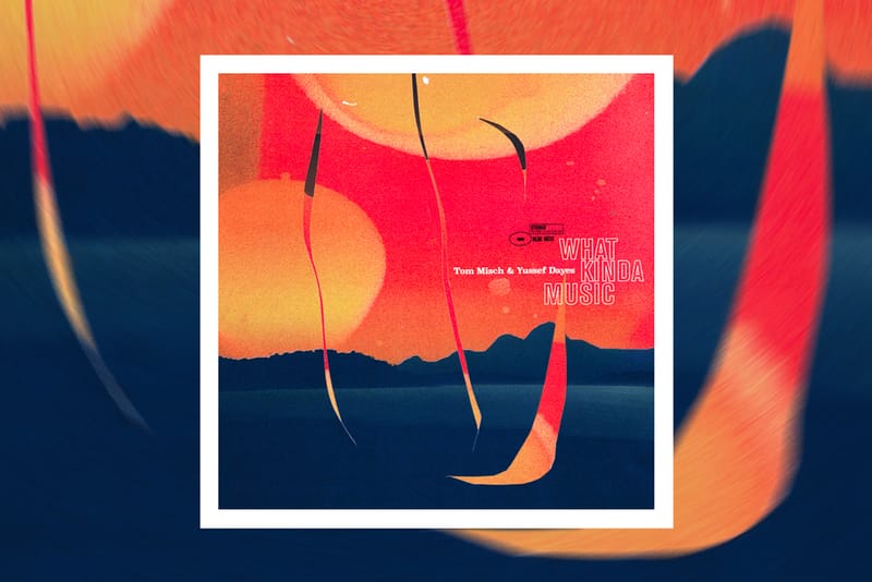 Tom Misch x Yussef Dayes 'What Kinda Music' Album Stream