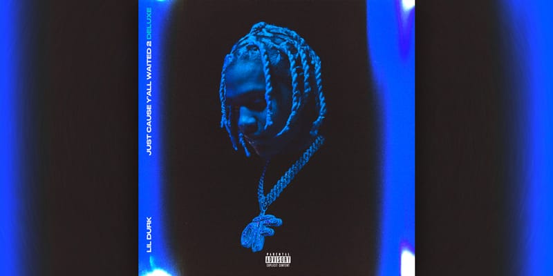 Lil Durk 'Just Cause Y'all Waited 2 (Deluxe)' Album Stream