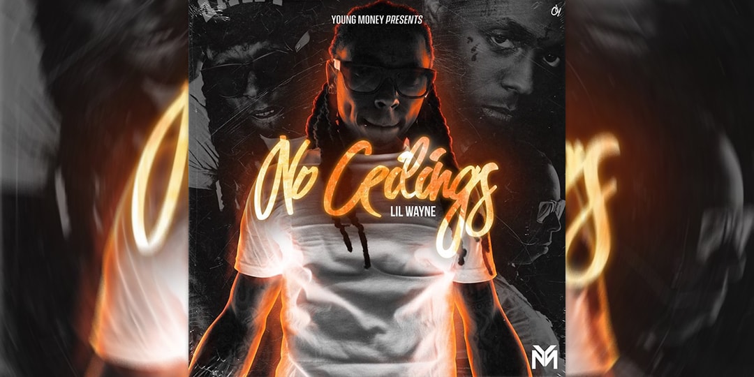 Lil Wayne 'No Ceilings' Hits Streaming Platforms | Hypebeast