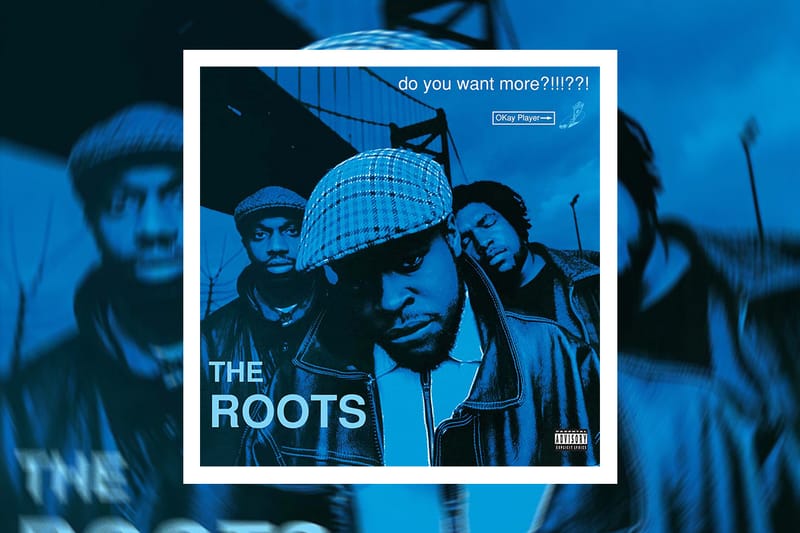 The Roots 'Do You Want More?!!!??!' Reissue | Hypebeast