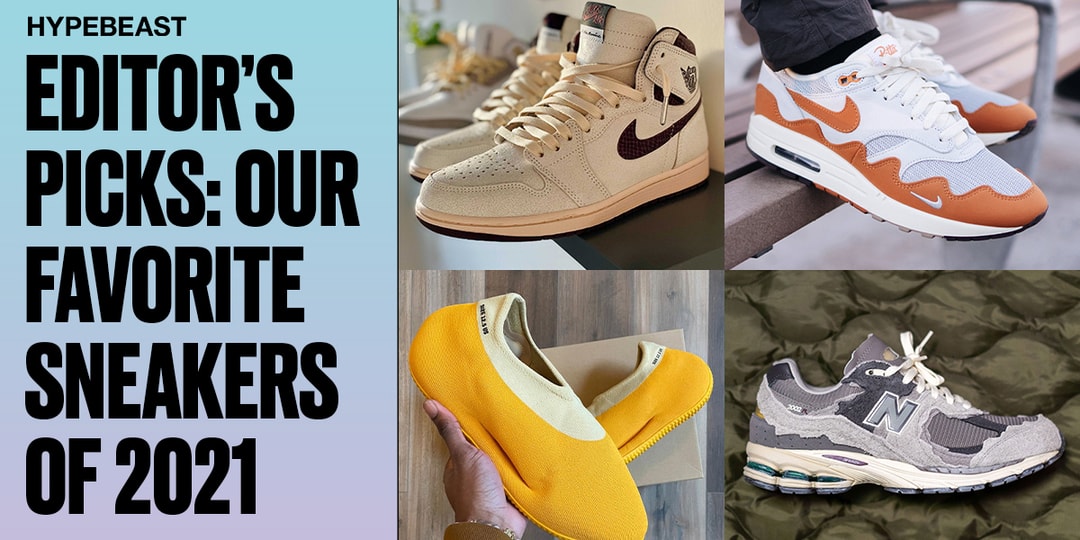 Best Sneakers of 2021 Editor's Picks | Hypebeast