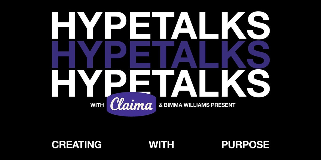 HYPETALKS Will Explore “Creating With Purpose” Co-Hosted by Claima ...
