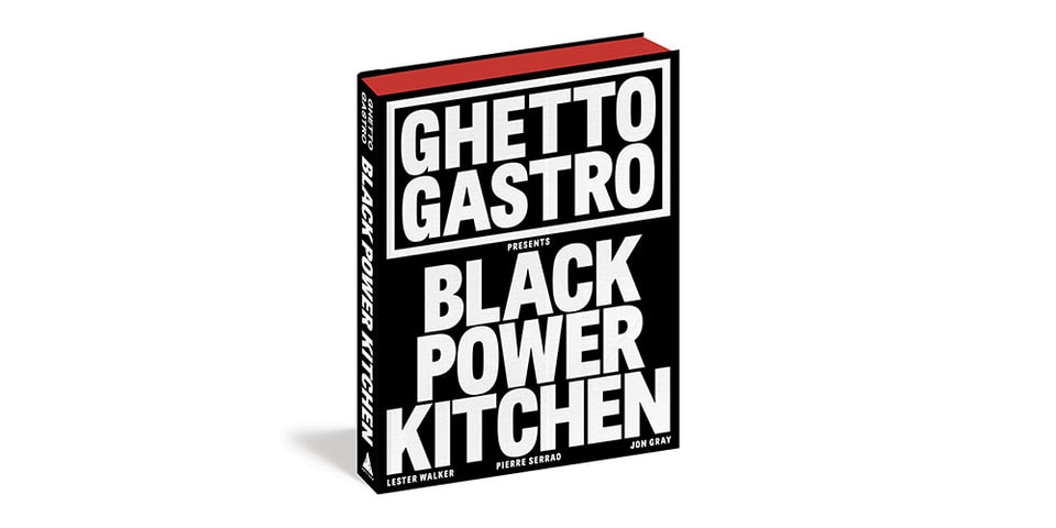 Ghetto Gastro Black Power Kitchen Debut Book Release Info Tw ?w=960&cbr=1&q=90&fit=max