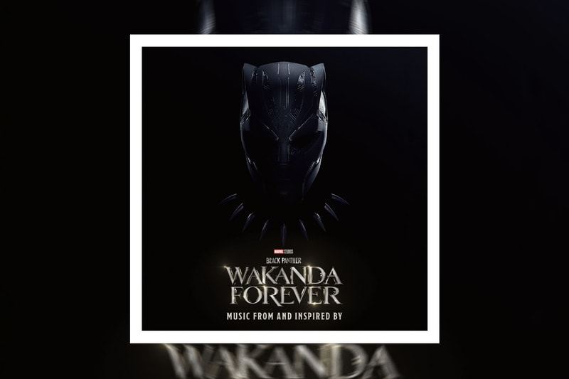  black panther wakanda forever soundtrack album stream hypebeast