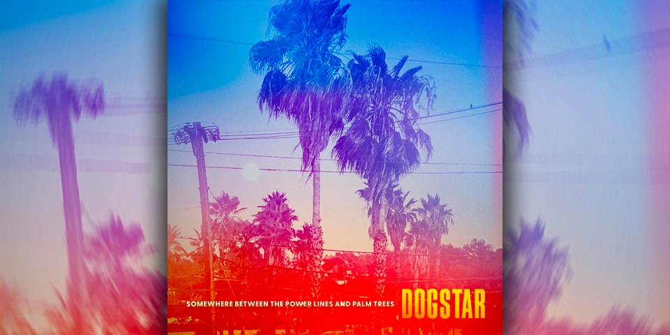 Dogstar 'Somewhere Between the Power Lines and Palm Tree' Album Release ...
