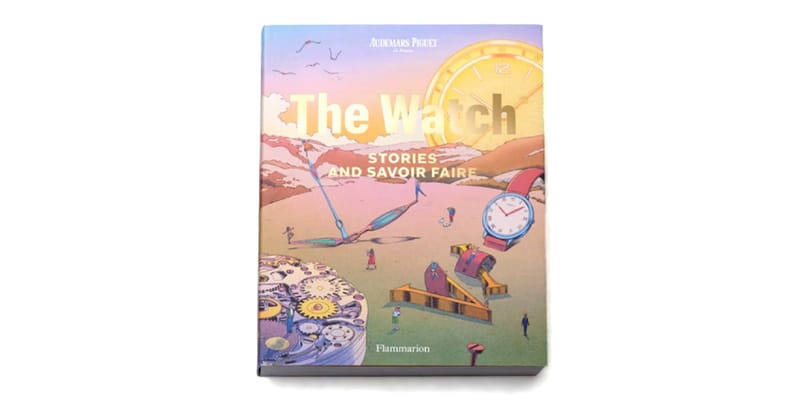 Audemars Piguet 'The Watch – Stories and Savoir Faire' Release