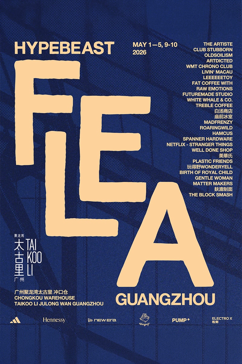 Hypebeast Flea et Hypedrive arrivent à Guangzhou, China en mai | Hypebeast