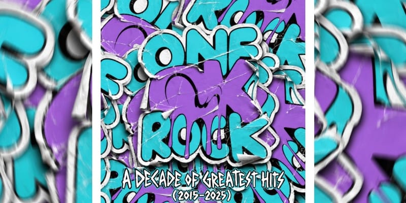 ONE OK ROCK Greatest Hits Album Release Info | Hypebeast
