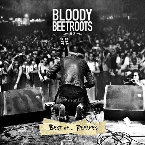 torrent bloody beetroots best of remixes