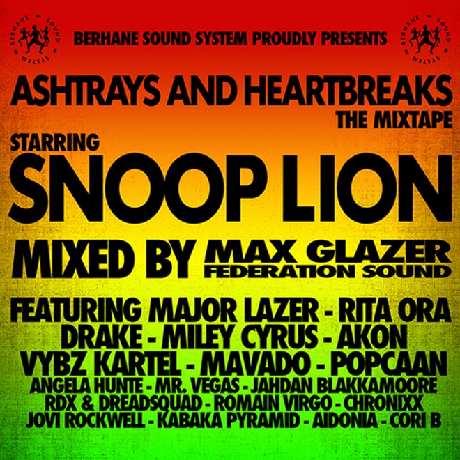 Snoop Lion Ashtrays and Heartbreaks (Mixtape) Hypebeast