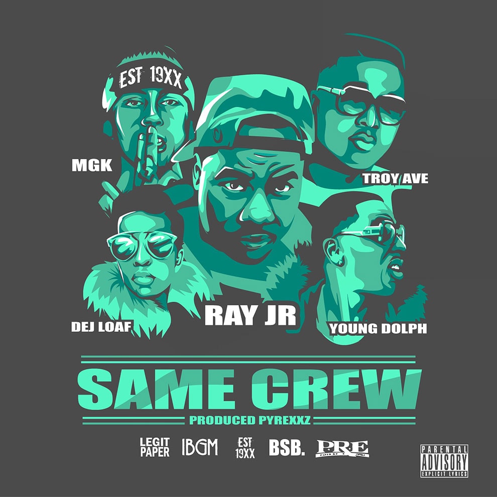 Ray Jr ft. Dej Loaf, Troy Ave, Young Dolph & Machine Gun Kelly – Same ...