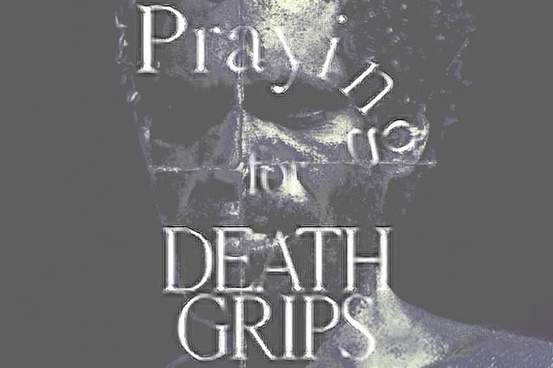 Praying 率先預告將與實驗性饒舌團體 Death Grips 展開合作 | Hypebeast