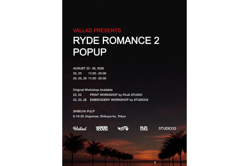 VALLAD 主催『RYDE ROMANCE 2』の連動ポップアップが『PULP』にて開催