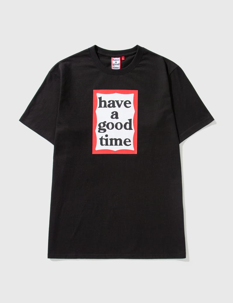 Have A Good Time - Frame Short Sleeve T-shirt | HBX - HYPEBEAST 為