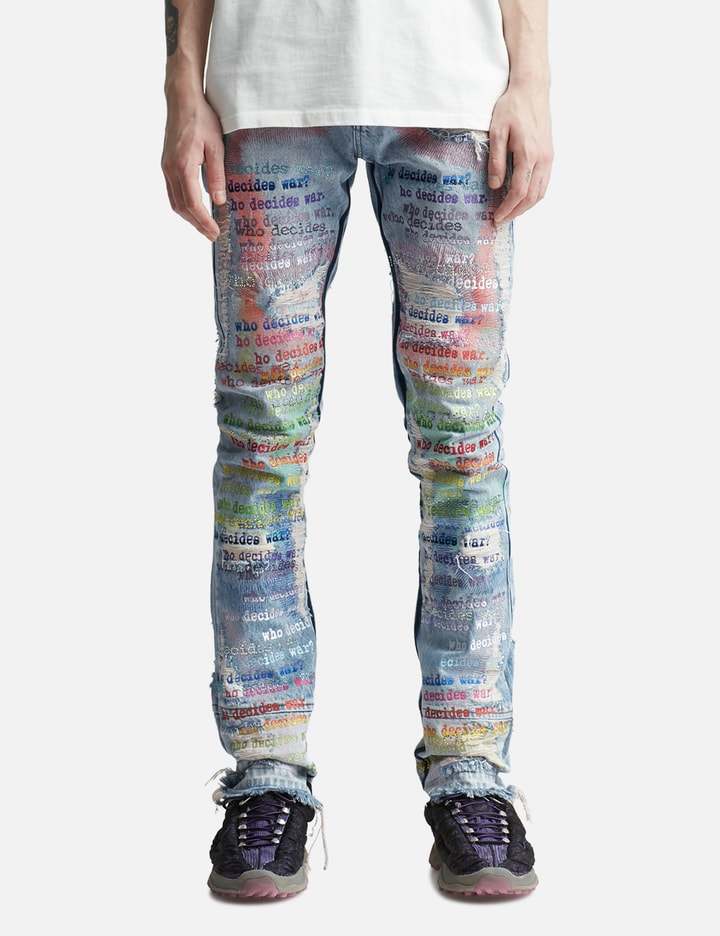Jean Material With Scriptures Who Decides War - Roygbiv Scripture Denim Jeans | HBX
